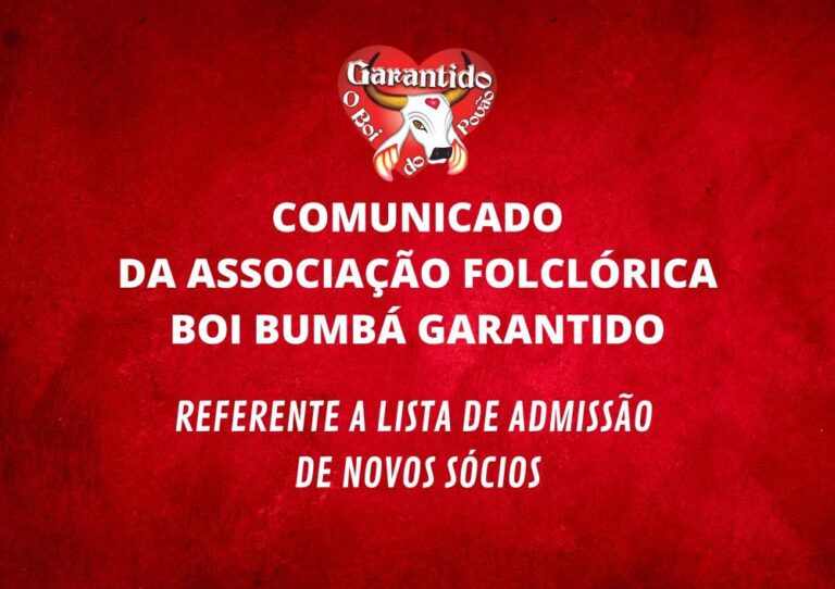 COMUNICADO DA ASSOCIAÇÃO FOLCLÓRICA BOI BUMBÁ GARANTIDO