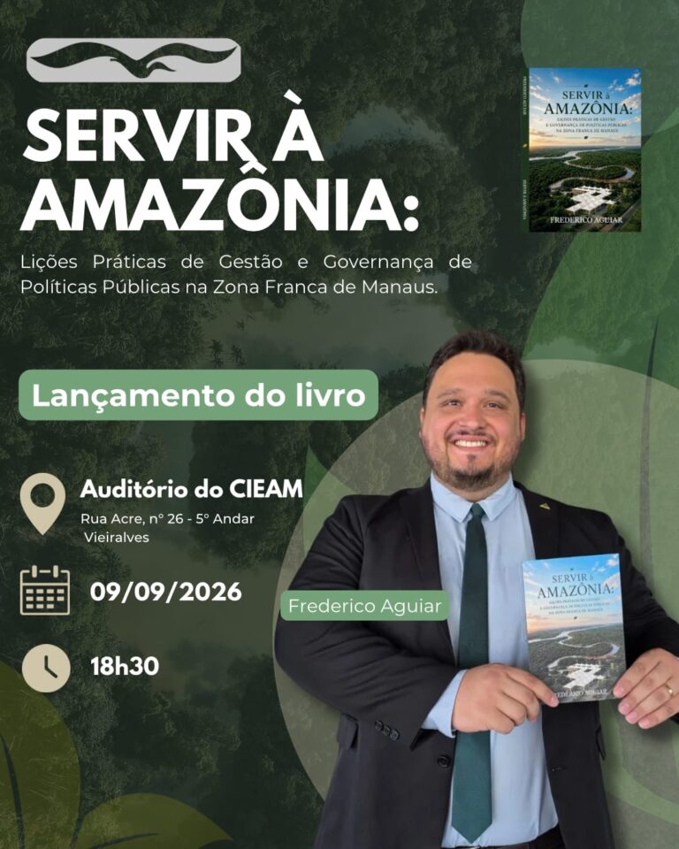 Frederico Aguiar lança livro sobre gestão, governança e desafios do desenvolvimento na Zona Franca de Manaus.